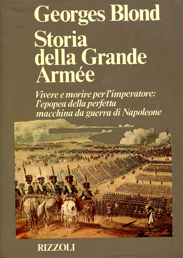 Storia della Grande Armèe 1804-1815.