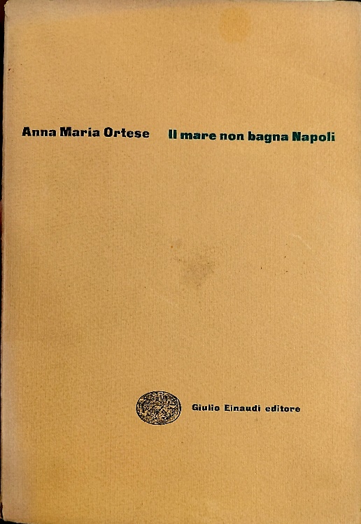 Il mare non bagna Napoli.