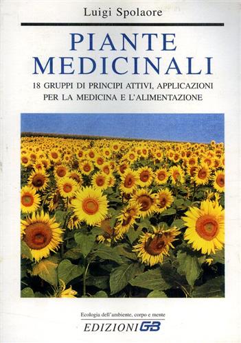 9788886272421-Piante medicinali. 18 gruppi di principi attivi, applicazioni per la medicina e