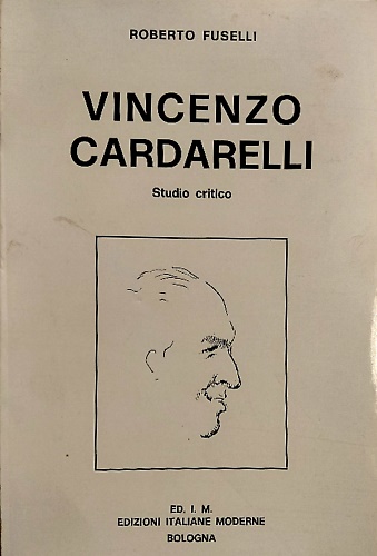 Vincenzo Cardarelli. Studio critico.