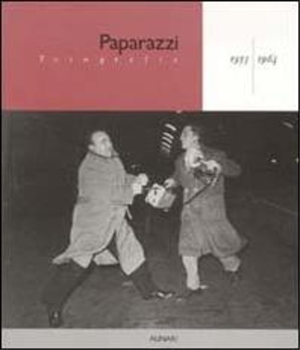 9788872921036-Paparazzi. Fotografie (1953-1964). Fotografie di Velio Cioni, MArcello Geppetti,