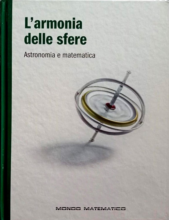 L'armonia delle sfere. Astronomia e matematica.