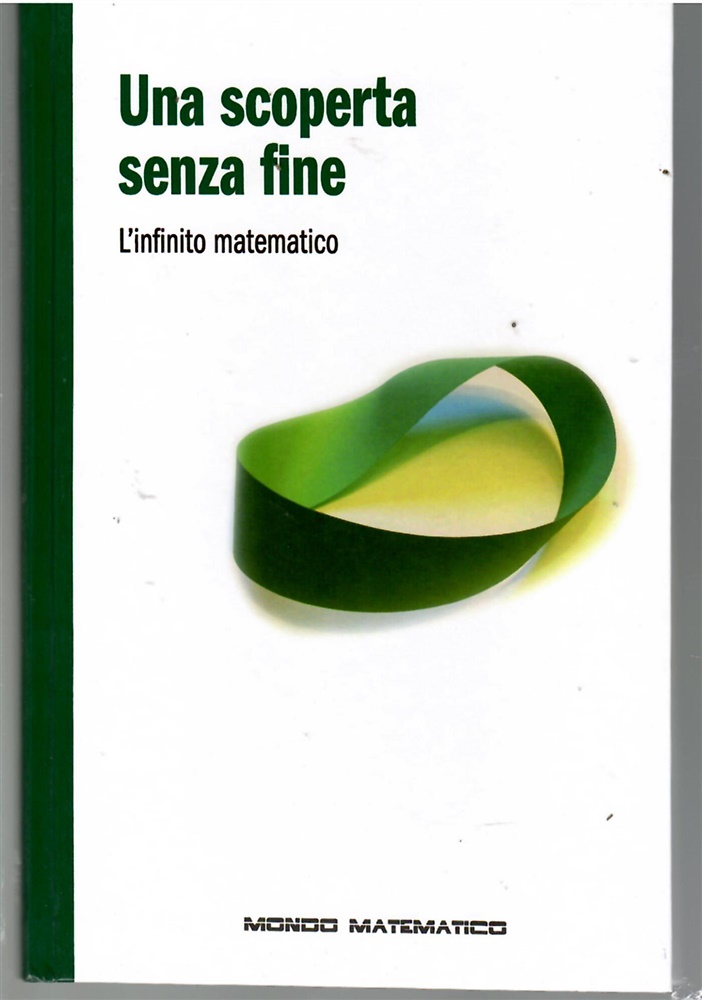 Una scoperta senza fine. L'infinito matematico.