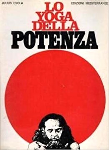 Lo Yoga della potenza. Saggio sui tantra.
