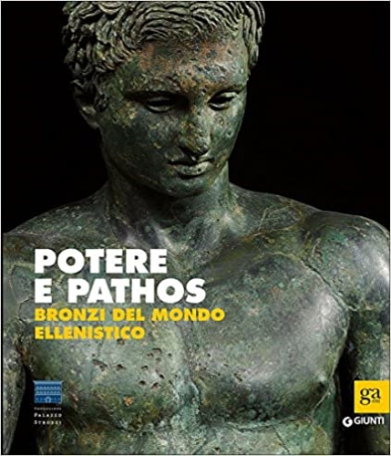 9788809803381-Potere e pathos. Bronzi del mondo ellenistico.