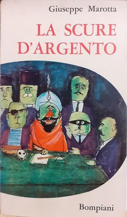 La scure d'argento. Romanzo.