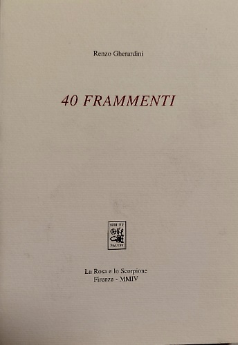 40 frammenti. [Poesie]
