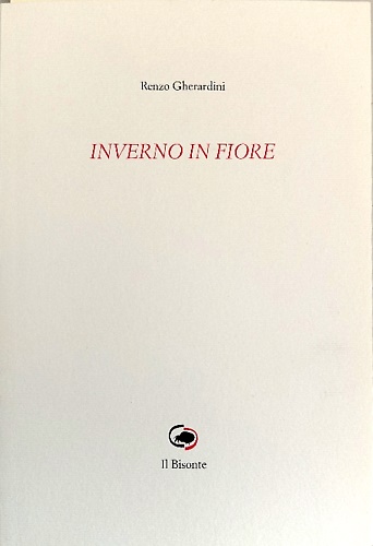 Inverno in fiore. [Poesie]