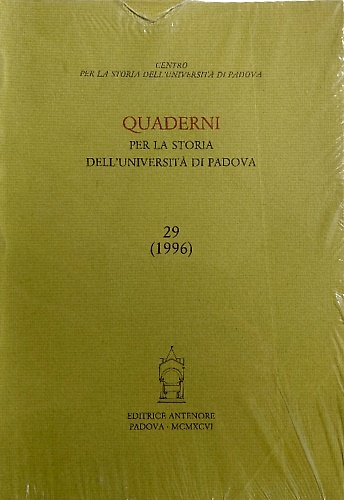 9788884553669-Quaderni per la Storia dell'Università di Padova. Annuale, n. 29, 1996.