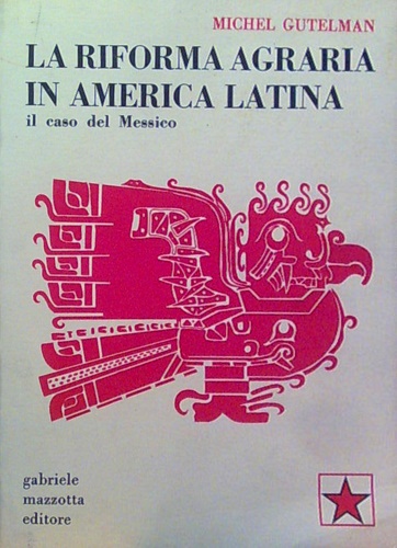 La riforma agraria in America latina. Il caso del Messico.