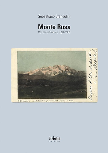 9788887405330-Monte Rosa. Cartoline illustrate 1900-1950.