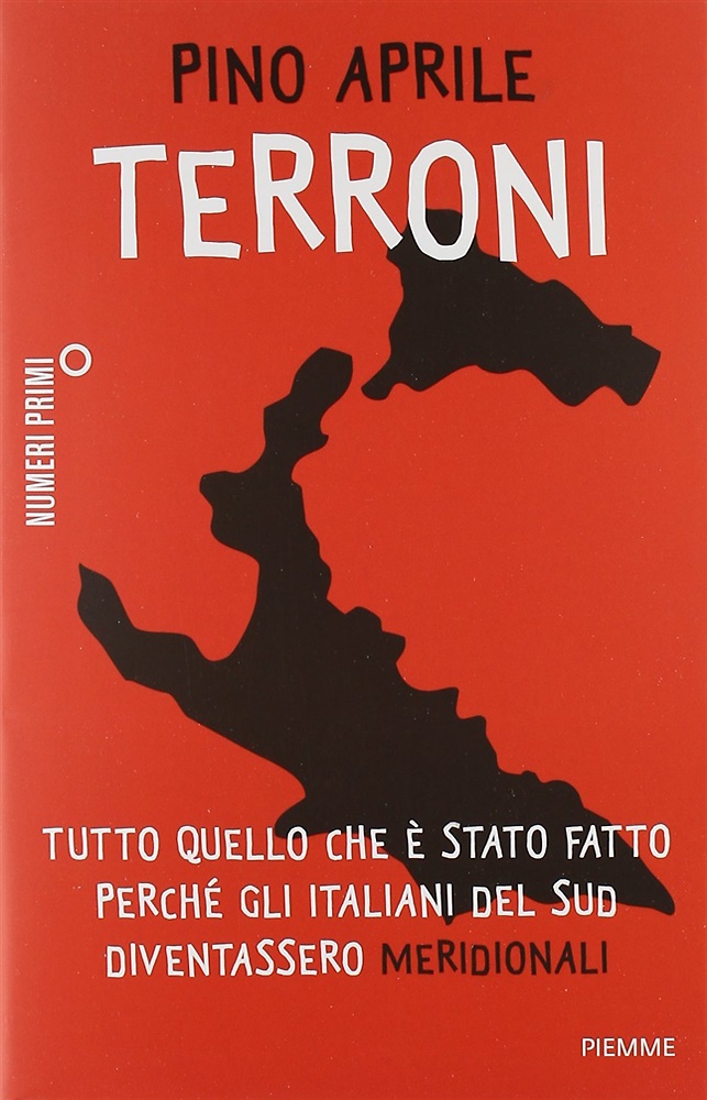 9788866216025-Terroni. Tutto quello che è stato fatto perché gli italiani del Sud diventassero