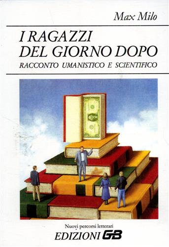 I ragazzi del giorno dopo.