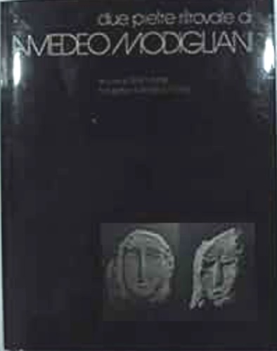 Due pietre ritrovate di Amedeo Modigliani.