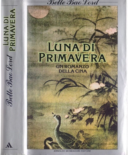 Luna di primavera. Un romanzo della Cina.