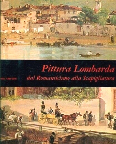 Pittura Lombarda dal Romanticismo alla Scapigliatura.