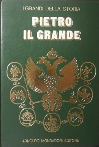 La vita e il tempo di Pietro il Grande.