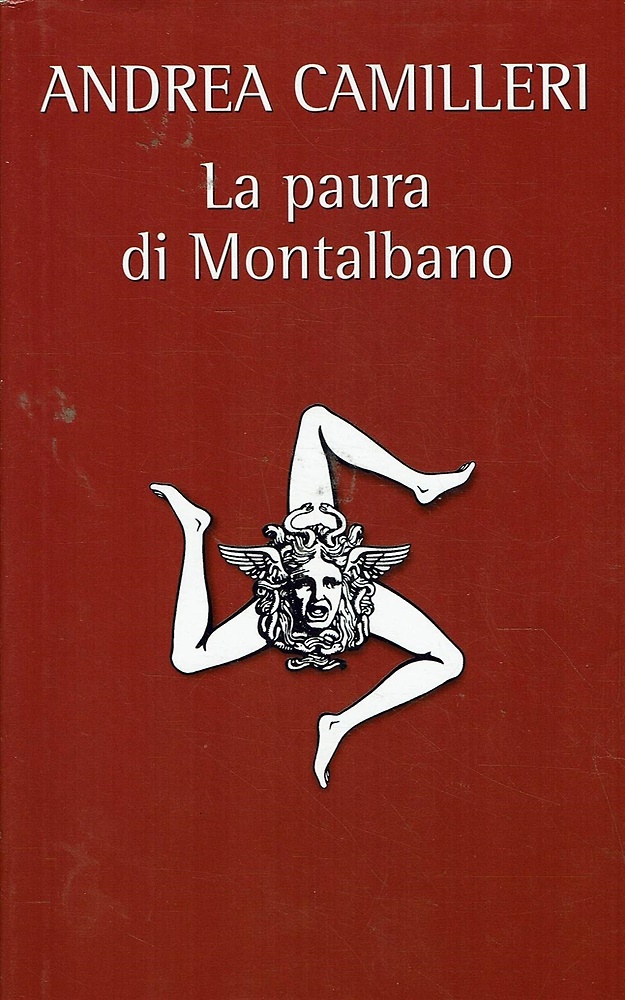 La paura di Montalbano. Romanzo.