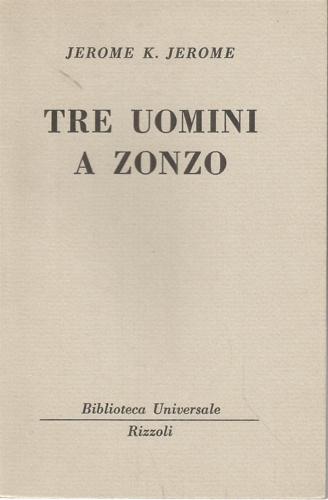 Tre uomini a zonzo.