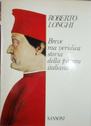 Breve ma veridica storia della Pittura italiana.