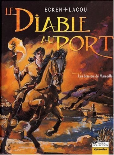 9782258059573-Le diable au Port.Tome 2 : Les brasiers de Marseille.