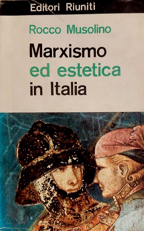 Marxismo ed estetica in Italia.