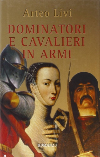 9788887048414-Dominatori e cavalieri in armi.