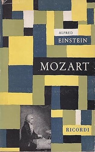 Mozart. Il carattere e l' opera.