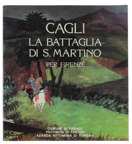 Cagli, la battaglia di S.Martino per Firenze.
