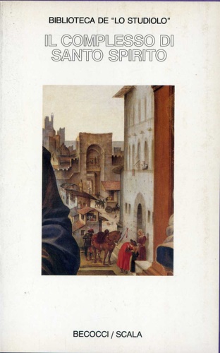 Il complesso di Santo Spirito.