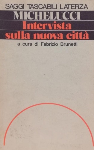 Intervista sulla nuova città.