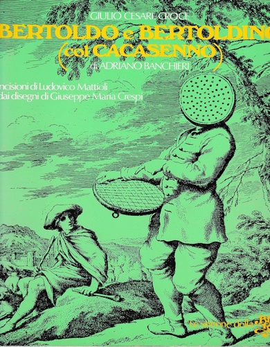 Bertoldo e Bertoldino (col Cacasenno di Adriano Banchieri).