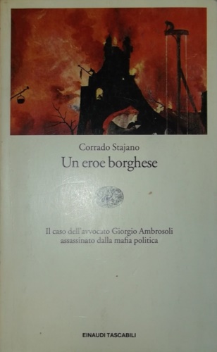 9788806137823-Un eroe borghese. Il caso dell'avvocato Giorgio Ambrosoli assassinato dalla mafi