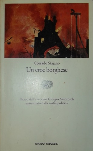 9788806137823-Un eroe borghese. Il caso dell'avvocato Giorgio Ambrosoli assassinato dalla mafi