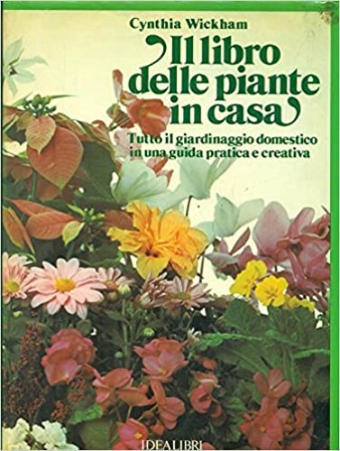 9788870170290-Il Libro delle Piante in casa. Tutto il giardinaggio domestico in una guida prat