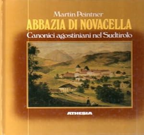 9788870145397-Abbazia Di Novacella. Canonici Agostiniani Nel Sudtirolo.