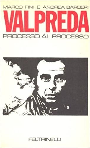 Valpreda. Processo al processo.