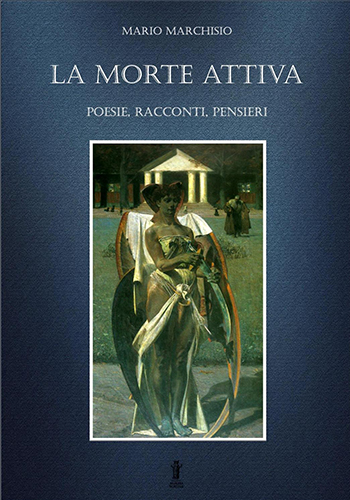 9788898635290-La Morte Attiva. Poesie, racconti, pensieri.