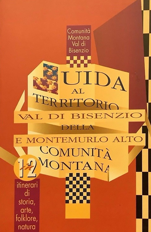 Guida al territorio della Comunità Montana. Val di Bisenzio e Montemurlo Alto.