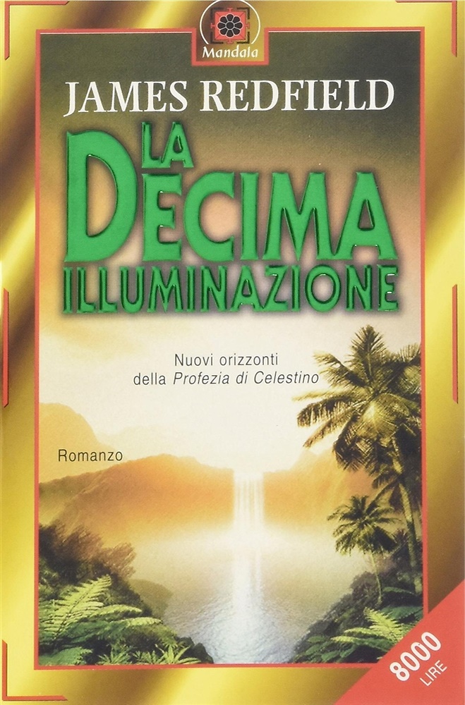 9788879724098-La  decima illuminazione. Nuovi orizzonti della profezia di Celestino.