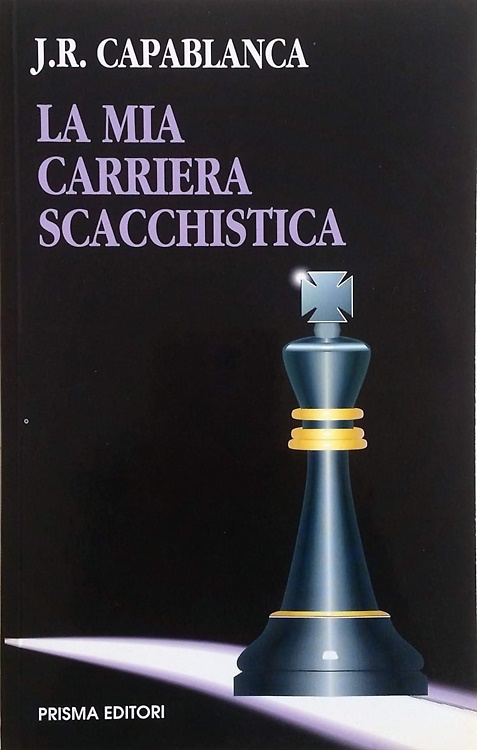 La mia carriera scacchistica.