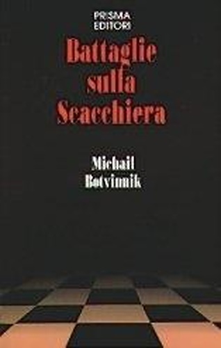 Battaglie sulla scacchiera.