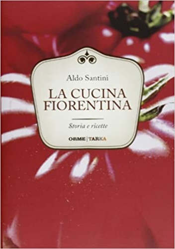 9788867100460-La cucina fiorentina.