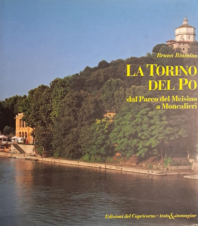 9788877070074-La Torino del Po. Dal Parco del Meisino a Moncalieri.