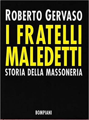 9788845228889-I Fratelli Maledetti. Storia della Massoneria.
