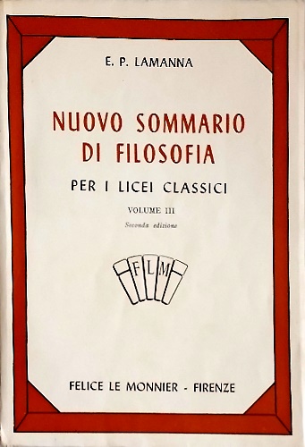 Nuovo sommario di Filosofia. Pe i Licei classici. Vol.III:Storia della filosofia