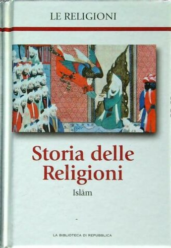 Storia delle Religioni. Islam.