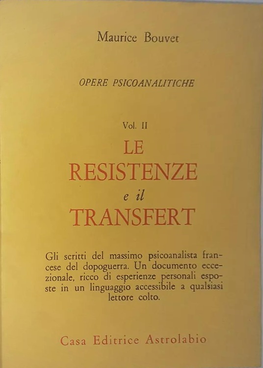 9788834000250-Opere psicoanalitiche. Vol.II. Le resistenze e il transfert.