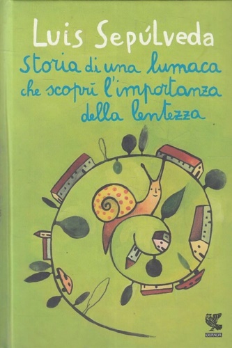 9788823505032-Storia di una lumaca che scoprì l'importanza della lentezza.