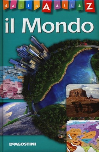 9788851117306-Il mondo. Dalla A alla Z.